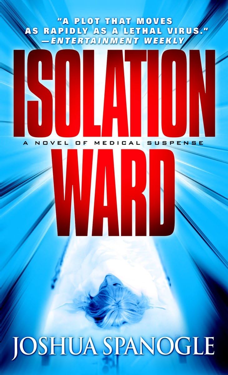 Isolation Ward: A Novel of Medical Suspense (Nathaniel McCormick)