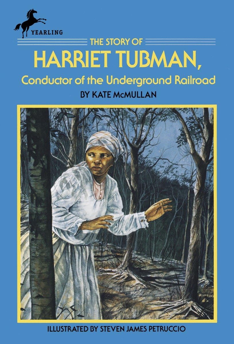 The Story of Harriet Tubman: Conductor of the Underground Railroad (Dell Yearling Biography) - 6736