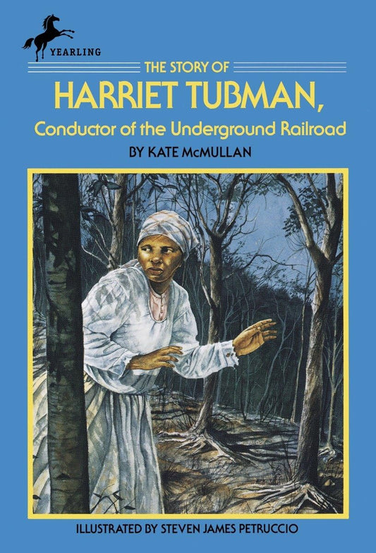 The Story of Harriet Tubman: Conductor of the Underground Railroad (Dell Yearling Biography) - 6736