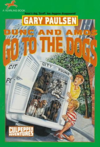DUNC AND AMOS GO TO THE DOGS (NXT RPT) (Culpepper Adventures)
