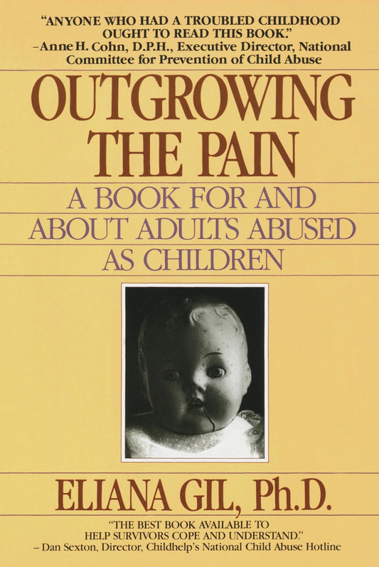 Outgrowing the Pain: A Book for and About Adults Abused As Children - 5155