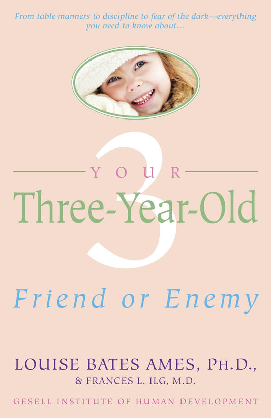 Your Three-Year-Old: Friend or Enemy - 4795