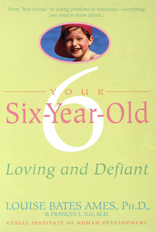 Your Six-Year-Old: Loving and Defiant - 2911