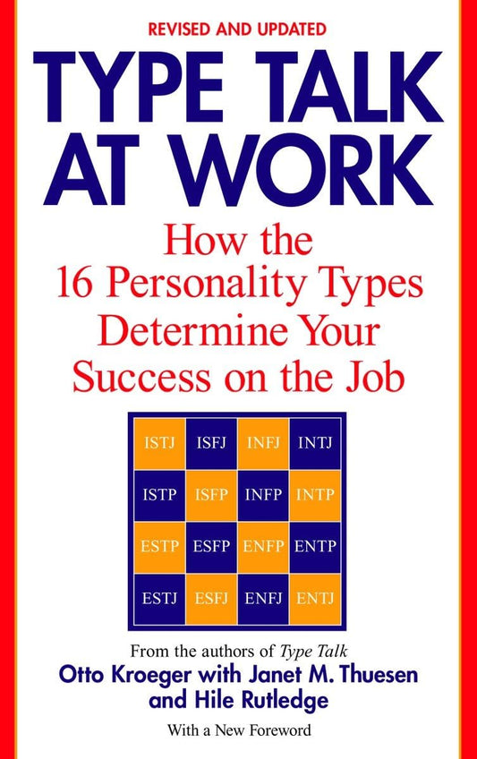 Type Talk at Work (Revised): How the 16 Personality Types Determine Your Success on the Job - 3475