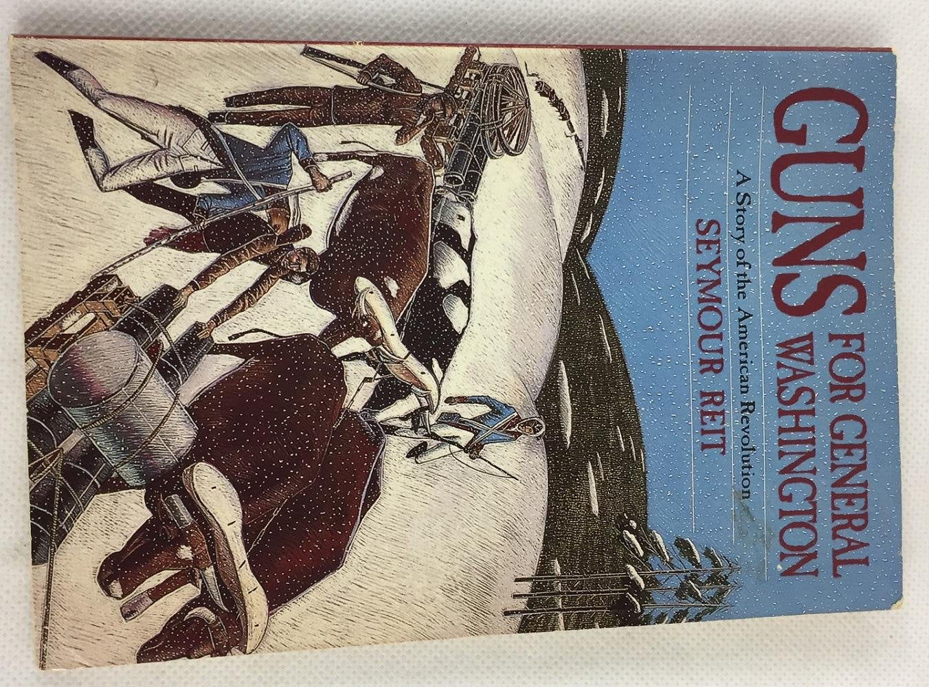 Guns for General Washington: A Story of the American Revolution (Trumpet Club Special Edition) - 3746