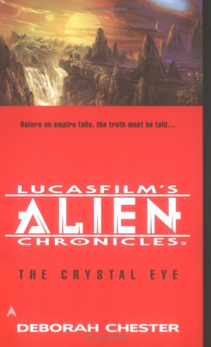 The Crystal Eye (Lucasfilm's Alien Chronicles, 3) - 9232