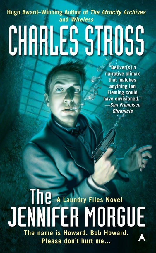 The Jennifer Morgue (A Laundry Files Novel)