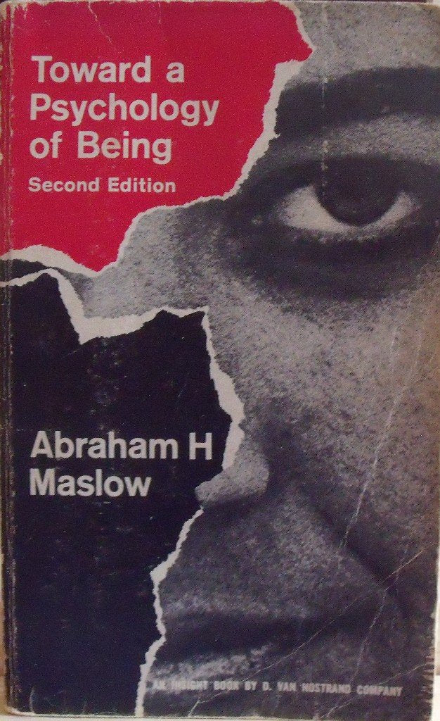 Toward a Psychology of Being (An Insight Book)