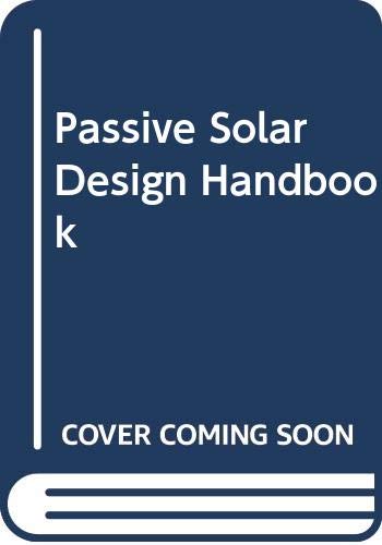 Passive solar design handbook