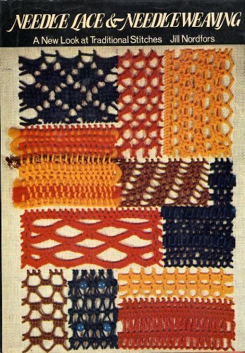 Needle Lace & Needleweaving: A New Look at Traditional Stitches