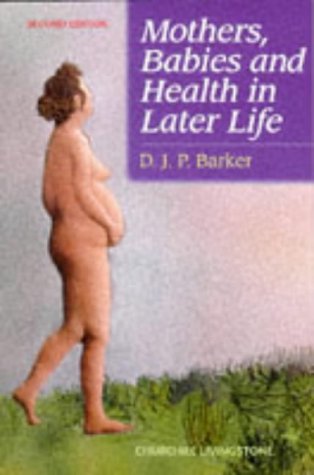 Mothers, Babies and Health in Later Life - 1987