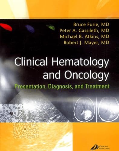 Clinical Hematology and Oncology: Presentation, Diagnosis and Treatment