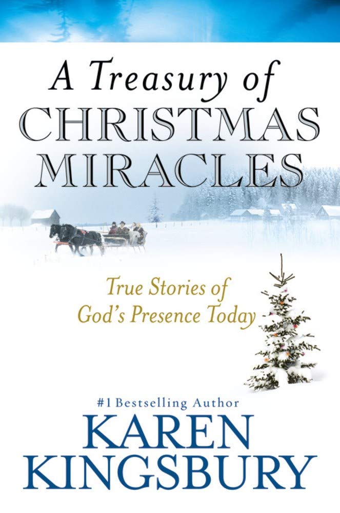 A Treasury of Christmas Miracles: True Stories of God's Presence Today (Miracle Books Collection)