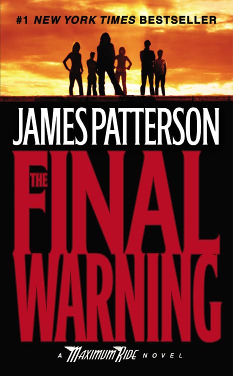 The Final Warning: A Maximum Ride Novel (Book 4)