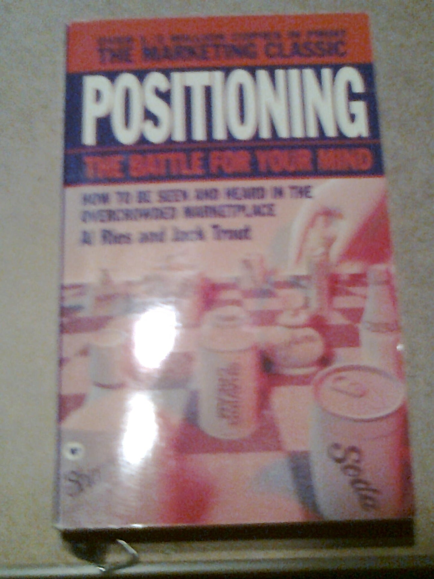 Positioning: The Battle for Your Mind