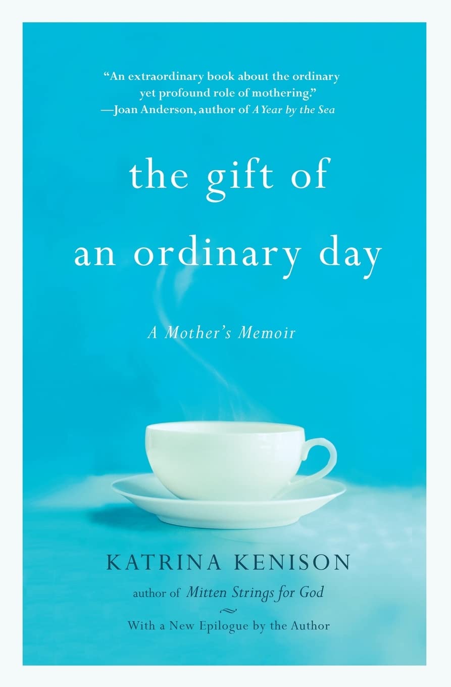 THE GIFT OF AN ORDINARY DAY