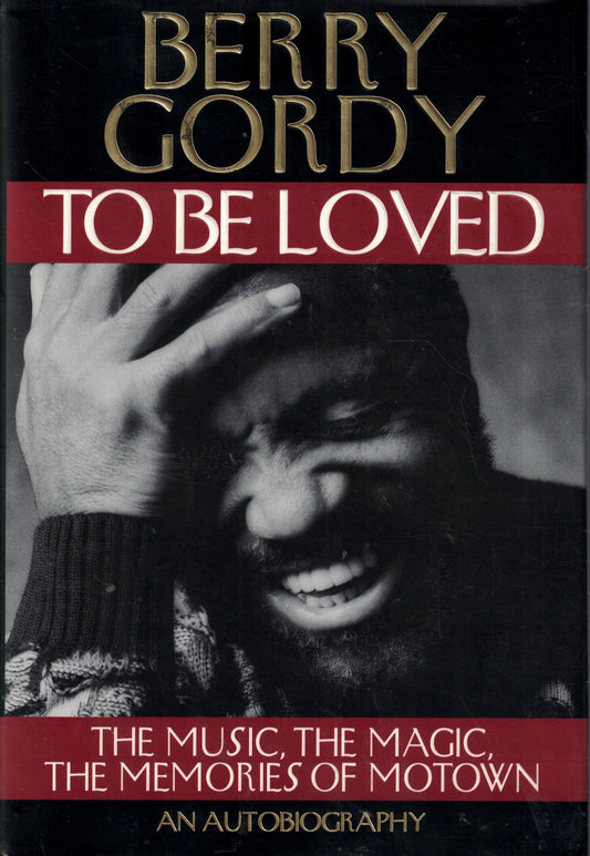 To Be Loved: The Music, the Magic, the Memories of Motown : An Autobiography - 1157