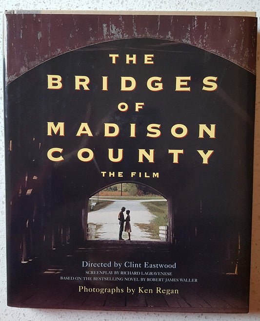 Bridges of Madison County: The Film