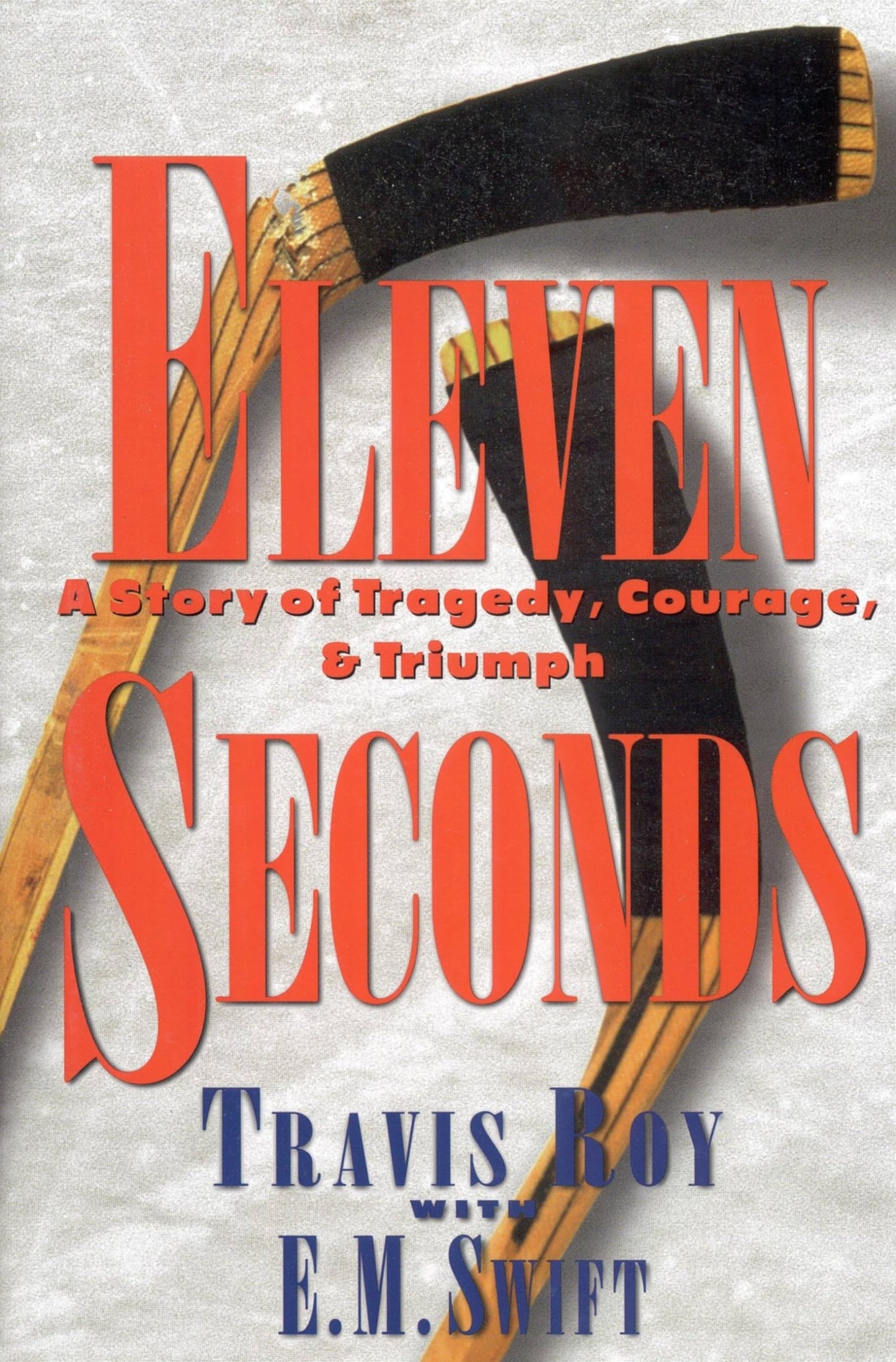 Eleven Seconds: A Story of Tragedy, Courage & Triumph - 4886