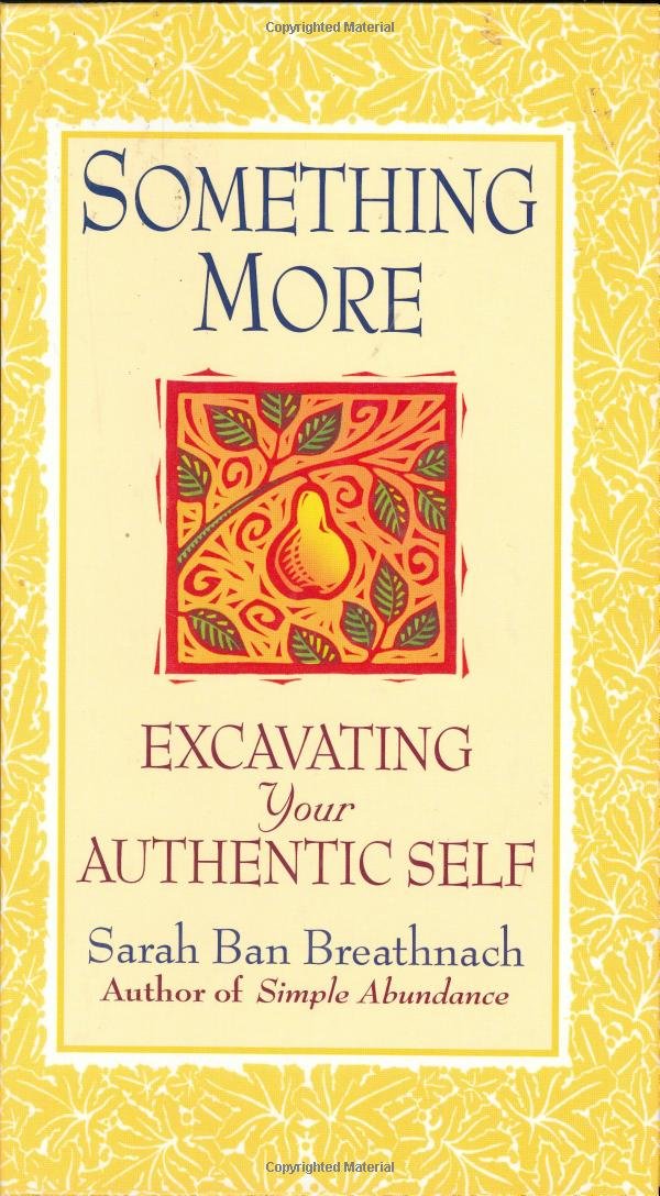 SOMETHING MORE: EXCAVATING YOUR
