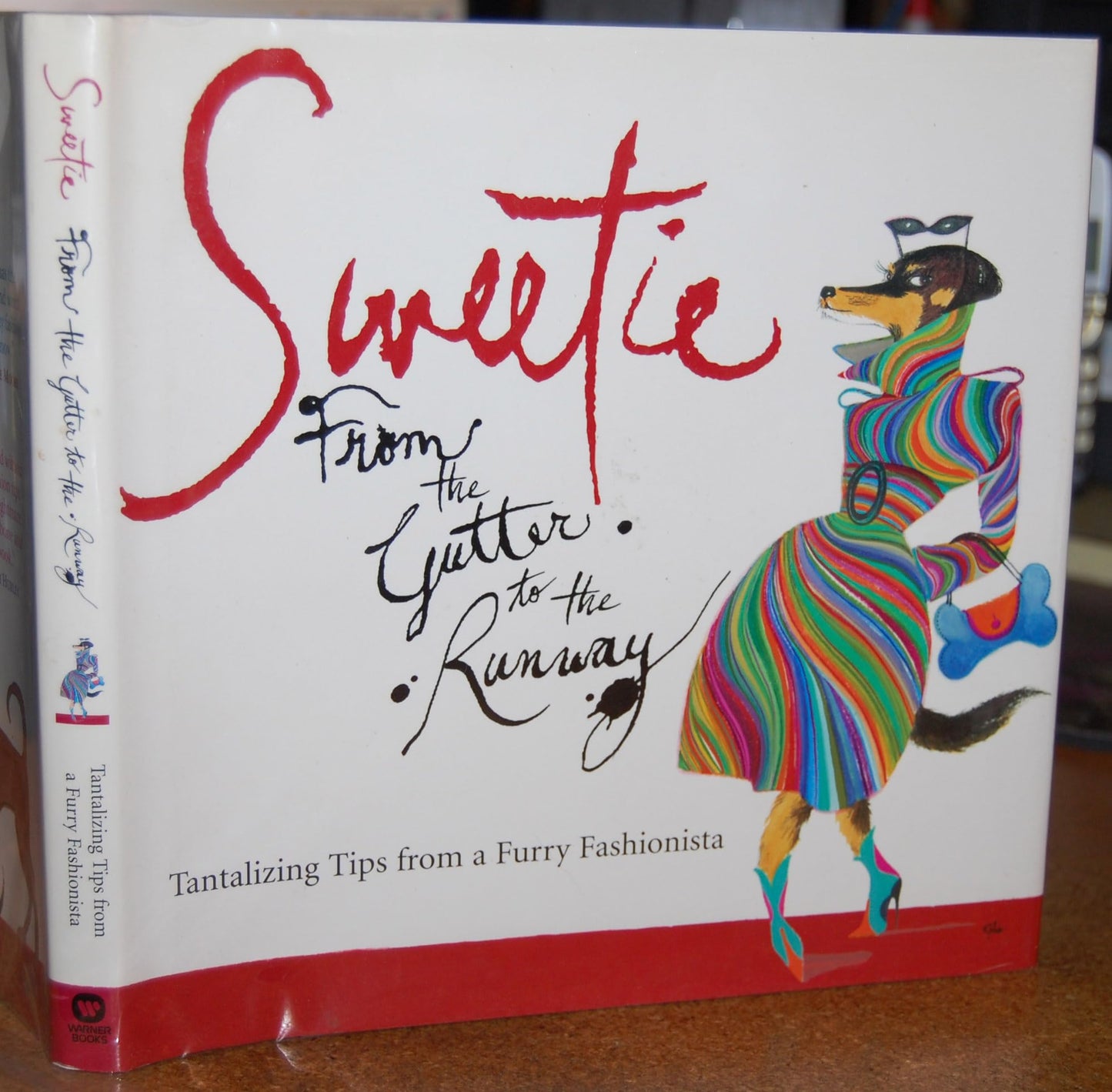 Sweetie: From the Gutter to the Runway Tantalizing Tips from a Furry Fashionista