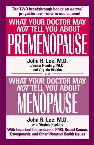 What Your Doctor May Not Tell You About Premenopause/What Your Doctor May Not T - 7438