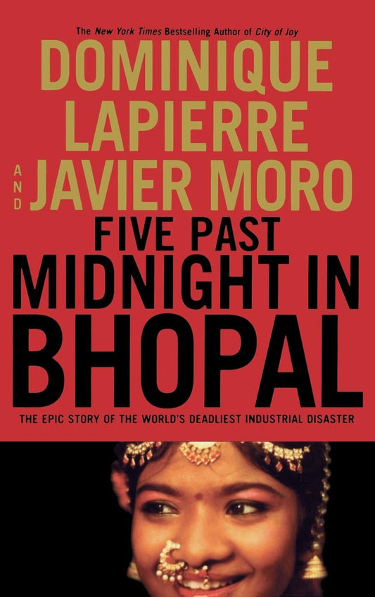 Five Past Midnight in Bhopal: The Epic Story of the World's Deadliest Industrial Disaster - 712