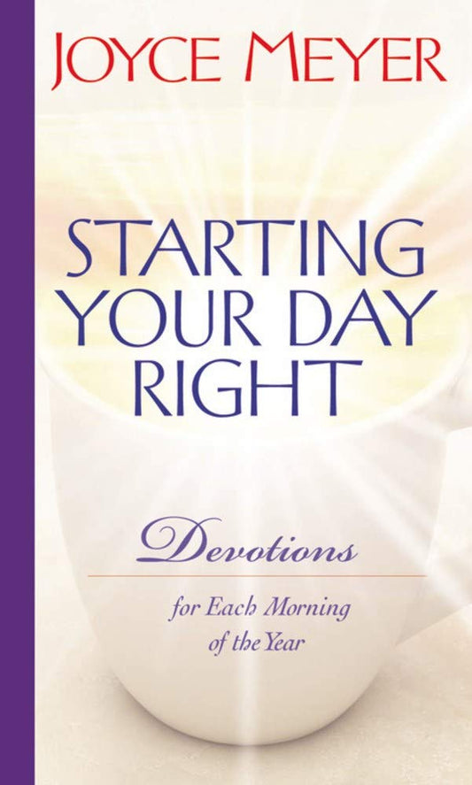 Starting Your Day Right: Devotions for Each Morning of the Year - 306