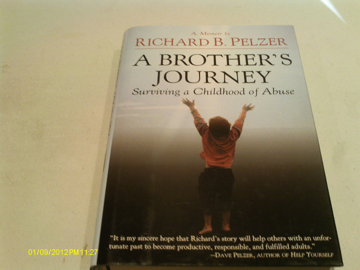 A Brother's Journey: Surviving a Childhood of Abuse