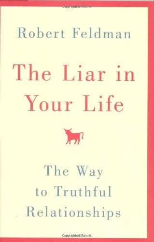 The Liar in Your Life: The Way to Truthful Relationships - 1399