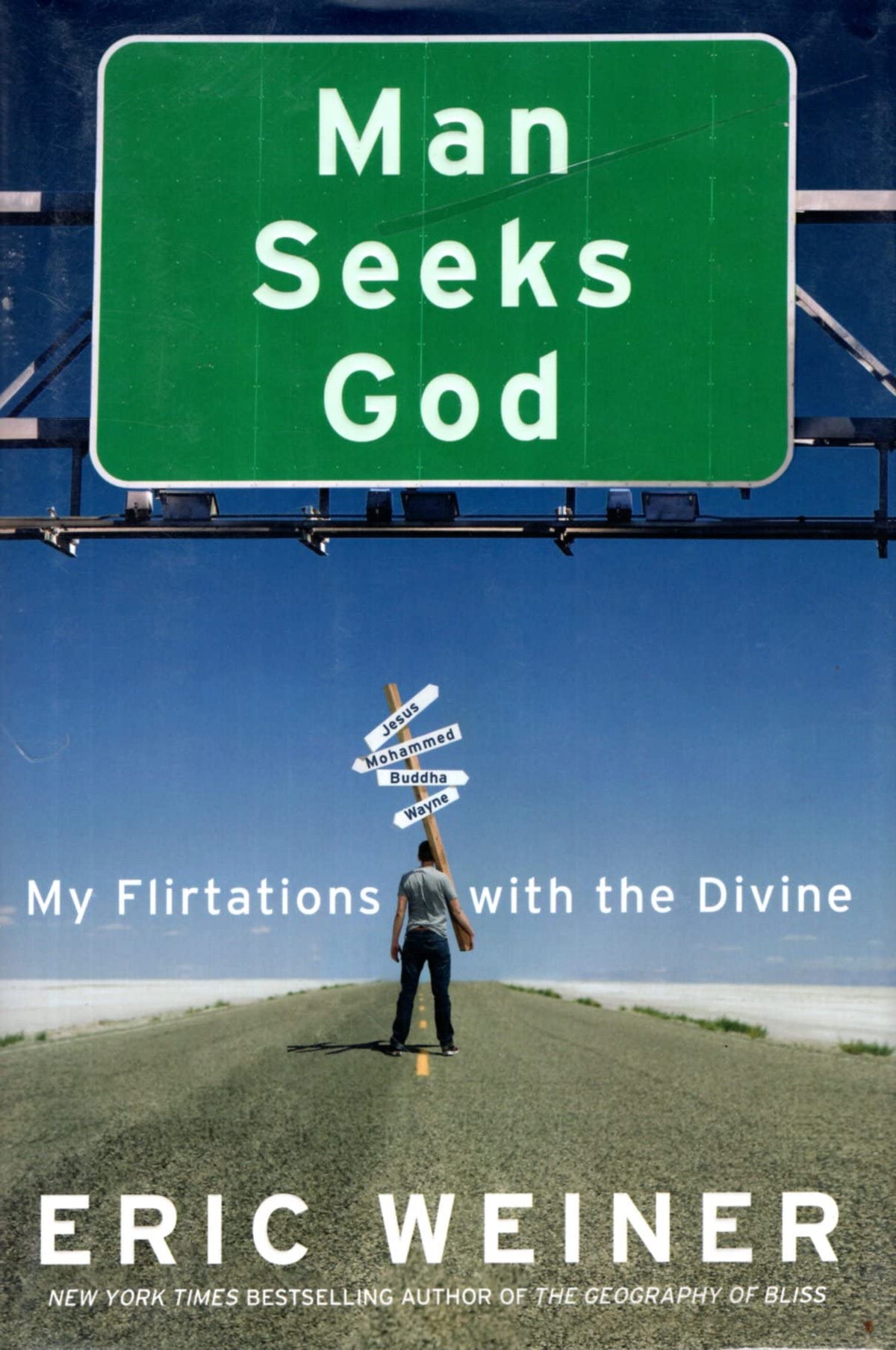 Man Seeks God: My Flirtations with the Divine