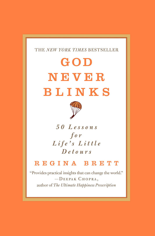 God Never Blinks: 50 Lessons for Life's Little Detours - 5083