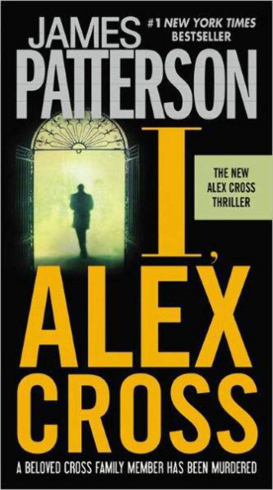 I, Alex Cross (Alex Cross, 15) - 4849