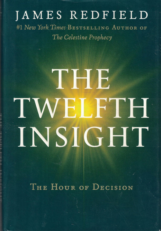 The Twelfth Insight: The Hour of Decision - 1341