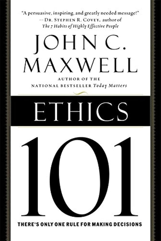 Ethics 101: What Every Leader Needs To Know (101 Series) - 4515