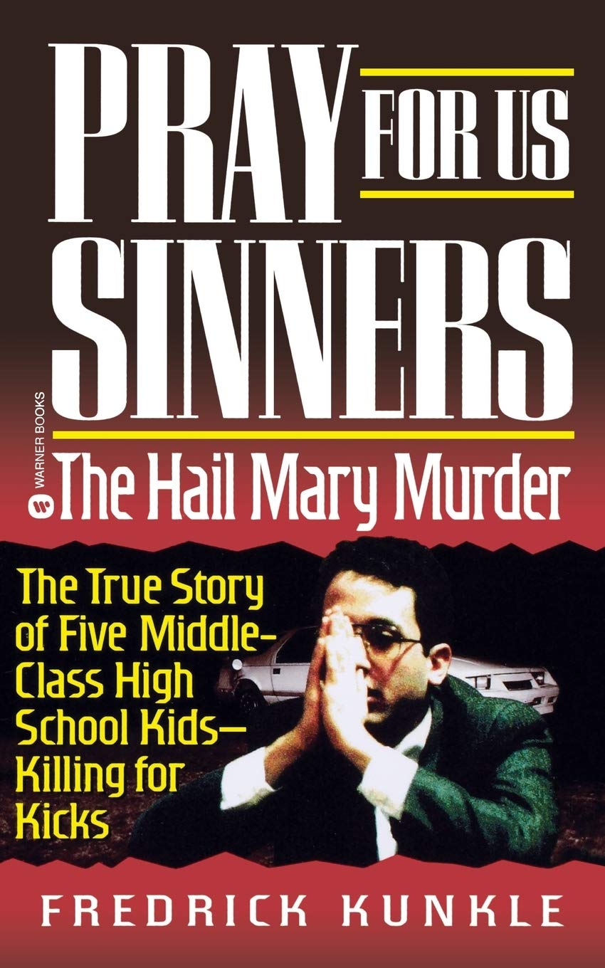 Pray for Us Sinners: The Hail Mary Murder