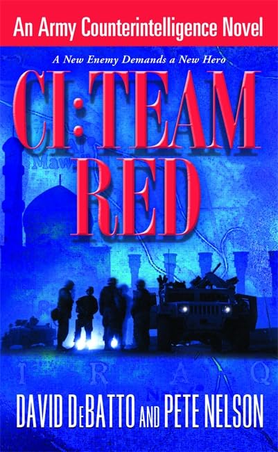 CI: Team Red: An Army Counterintelligence Novel - 4388