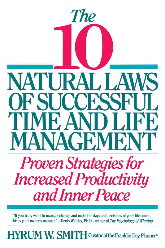 10 Natural Laws of Successful Time and Life Management - 7703