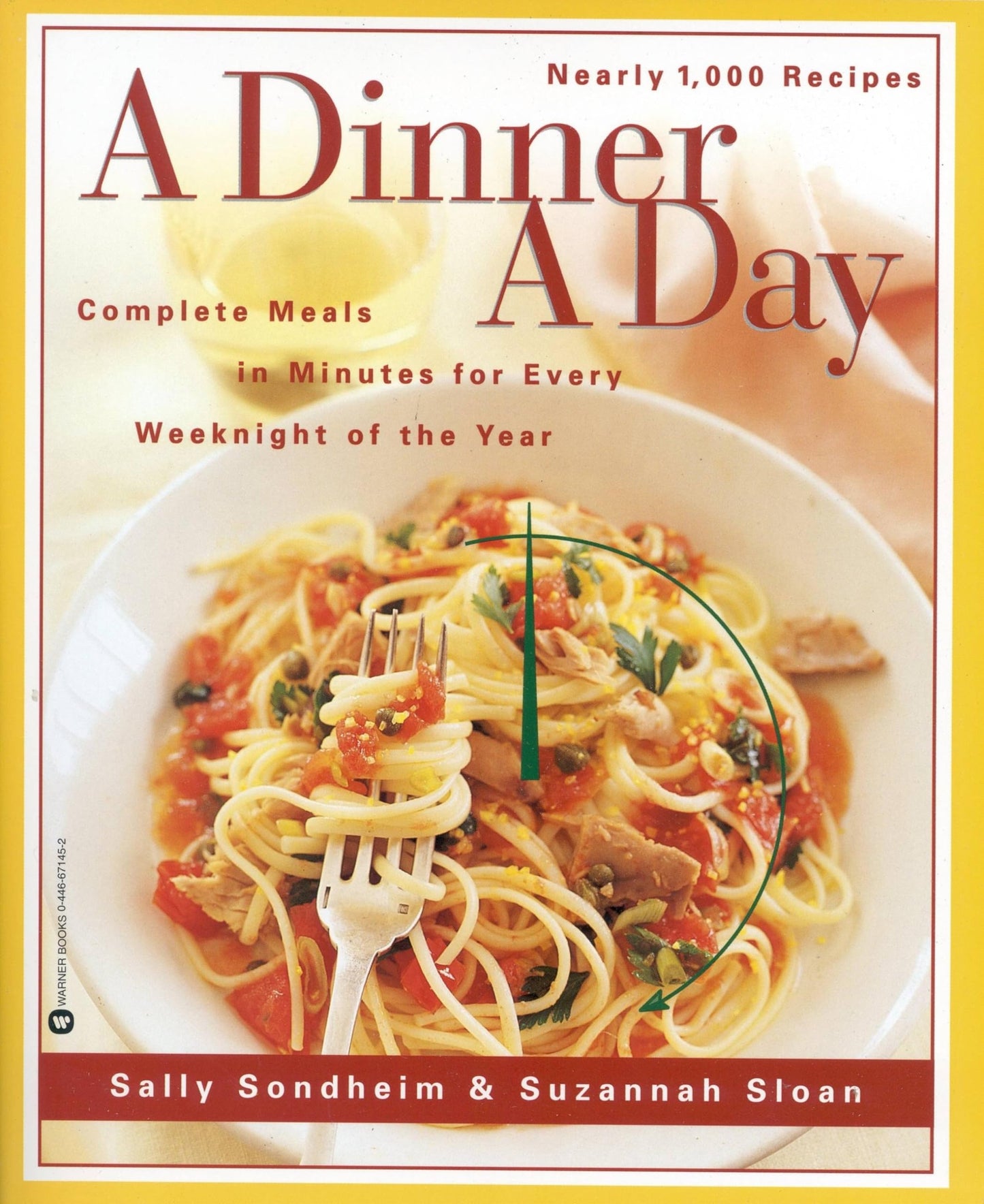 A Dinner a Day: Complete Meals in Minutes for Every Weeknight of the Year