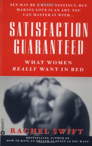 Satisfaction Guaranteed: What Women Really Want in Bed