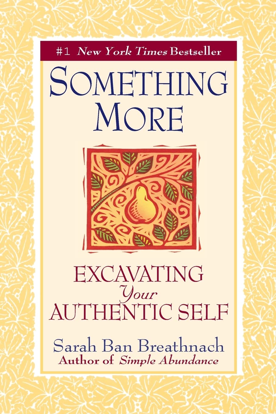 Something More: Excavating Your Authentic Self - 8216