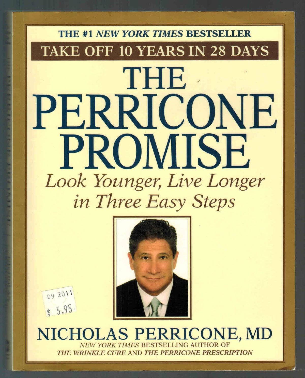The Perricone Promise: Look Younger, Live Longer in Three Easy Steps