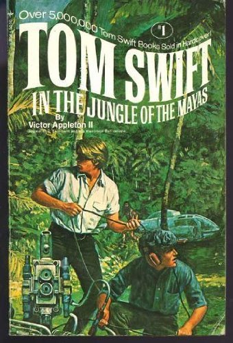 Tom Swift in the Jungle of the Mayas
