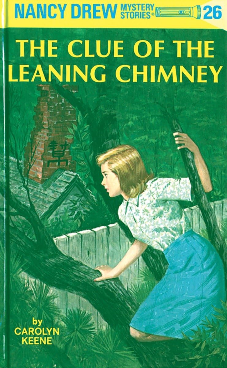 The Clue of the Leaning Chimney (Nancy Drew, Book 26) - 2500
