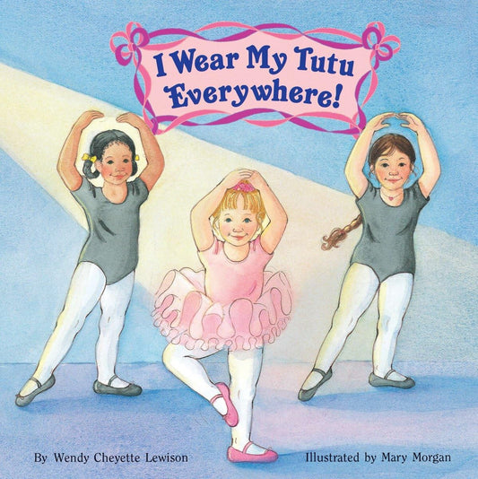 I WEAR MY TUTU EVERYWHERE! (ALL