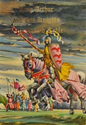 King Arthur and His Knights of the Round Table (Illustrated Junior Library)
