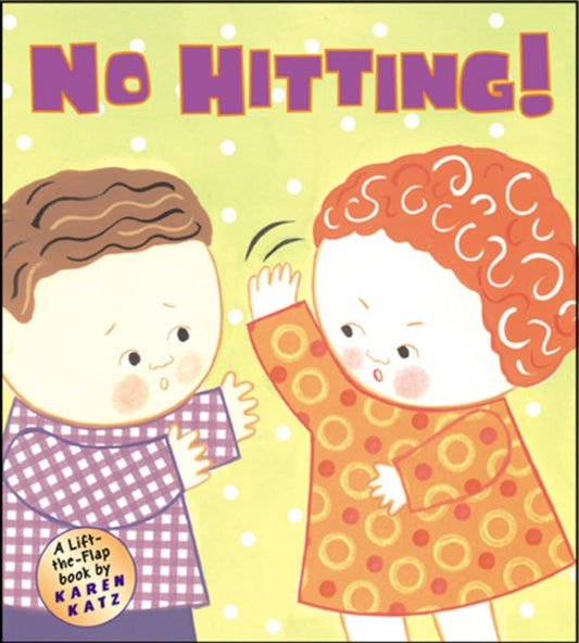 No Hitting!: A Lift-the-Flap Book (Karen Katz Lift-the-Flap Books) - 2057