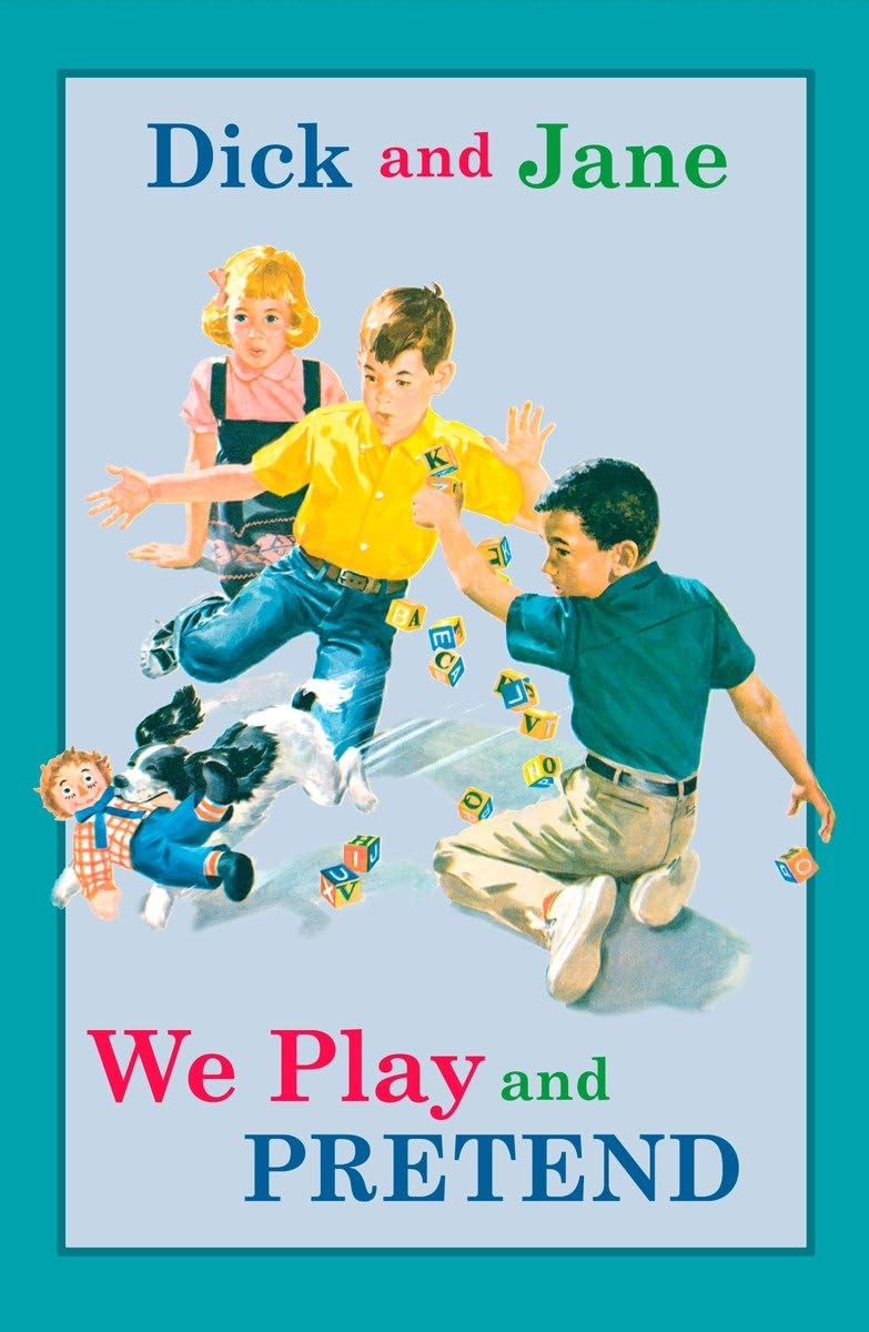 Dick and Jane: We Play and Pretend - 4524