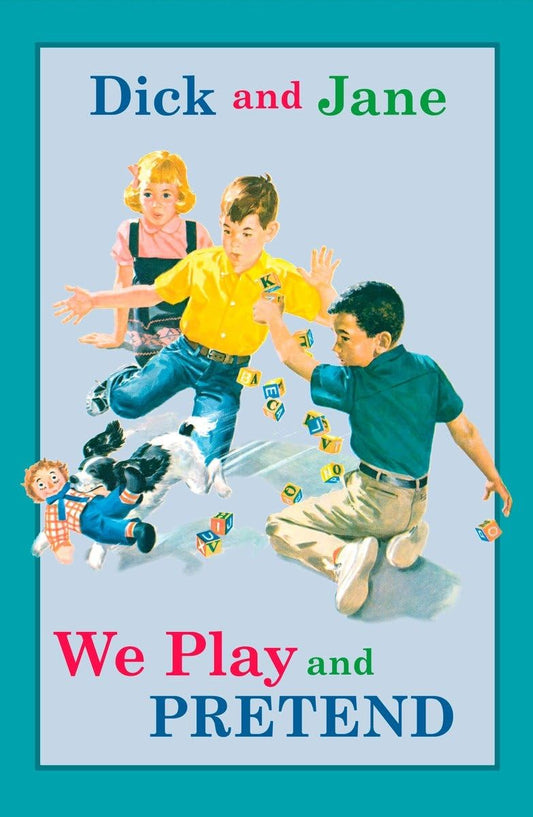 Dick and Jane: We Play and Pretend - 4524