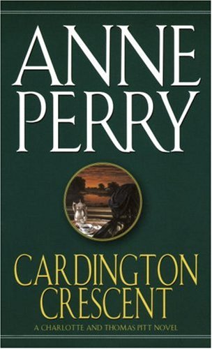 Cardington Crescent: A Charlotte and Thomas Pitt Novel - 5926